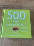 500 vegan gerechten, Boeken, Ophalen of Verzenden, Zo goed als nieuw