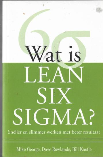 Mike George Wat is lean six sigma? beschikbaar voor biedingen