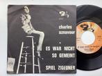 Charles Aznavour, Cd's en Dvd's, Vinyl Singles, Pop, Gebruikt, Ophalen of Verzenden, 7 inch