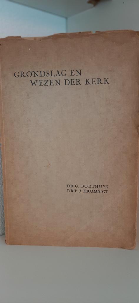 Grondslag en wezen der Kerk, G.Oorthuys/PJ Kromsigt, Boeken, Godsdienst en Theologie, Gelezen, Christendom | Protestants, Verzenden