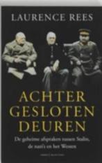 Achter gesloten deuren, Ophalen of Verzenden, Laurence Rees, Overige onderwerpen, Tweede Wereldoorlog