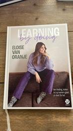 Eloise van Oranje - Learning by doing, Boeken, Eloise van Oranje, Ophalen of Verzenden, Zo goed als nieuw