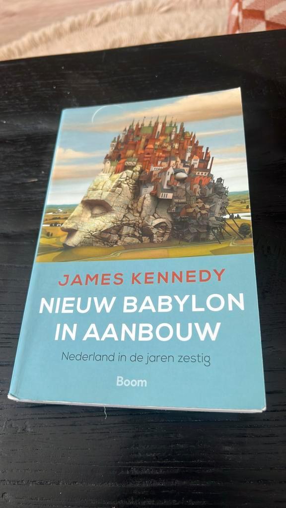 James Kennedy - Nieuw Babylon in aanbouw, Boeken, Overige Boeken, Zo goed als nieuw, Ophalen of Verzenden