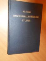 Thieme, W.L. Muziekphilosophische studies (+ brieven), Boeken, Ophalen of Verzenden, Zo goed als nieuw