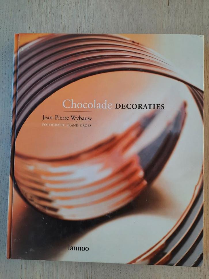 CHOCOLADE DECORATIES -Jean-Pierre Wybauw, Boeken, Kookboeken, Zo goed als nieuw, Ophalen of Verzenden