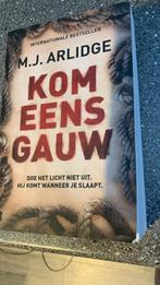 M.J. Arlidge - Kom eens gauw, Boeken, Thrillers, Ophalen of Verzenden, Nieuw, Nederland