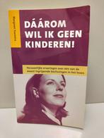 Boek Dáárom wil ik geen kinderen! - Margreet Feenstra, Ophalen of Verzenden, Zo goed als nieuw, Margreet Feenstra
