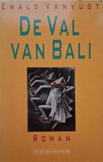 Ewald Vanvugt - De val van Bali, Boeken, Ophalen of Verzenden, Zo goed als nieuw, Nederland