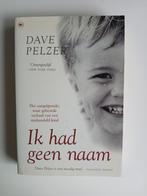Ik had geen naam - Dave Pelzer, Boeken, Ophalen of Verzenden, Gelezen, Dave Pelzer, Overige
