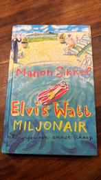 Manon Sikkel - Elvis Watt, miljonair, Fictie algemeen, Manon Sikkel, Ophalen of Verzenden, Zo goed als nieuw