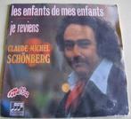Claude-Michel Schonberg   Les enfants de mes enfants, Ophalen of Verzenden, Zo goed als nieuw, Pop