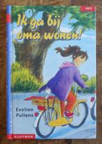 Ik ga bij oma wonen! - Evelien Pullens = AVI-5, Boeken, Ophalen of Verzenden, Zo goed als nieuw