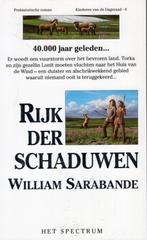 Rijk Der Schaduwen - William Sarabande BOEK 9789027440143, Boeken, Ophalen of Verzenden, Zo goed als nieuw, William Sarabande