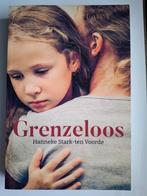 Hanneke Stark- ten Voorde - Grenzeloos, Hanneke Stark- ten Voorde, Nieuw, Ophalen of Verzenden, Nederland
