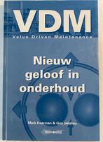 Nieuw geloof in onderhoud, Boeken, Techniek, Mark Haarman & Guy Delahay, Ophalen of Verzenden, Zo goed als nieuw, Installatietechniek