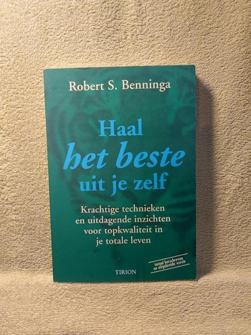Haal het beste uit je zelf - Robert Benninga. Gesigneerd., Boeken, Esoterie en Spiritualiteit, Ophalen of Verzenden