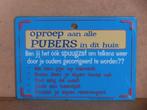 Metalen bordje Oproep aan alle PUBERS..Paper Dreams 21x15 cm, Ophalen of Verzenden, Gebruikt