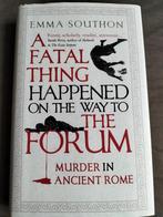 Emma Southon -A Fatal Thing Happened on the Way to the Forum, Boeken, Ophalen of Verzenden, Zo goed als nieuw, Emma Southon
