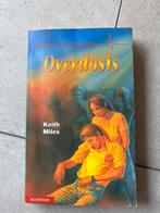 Overdosis - Keith Miles, Boeken, Ophalen of Verzenden, Gelezen, Nederland