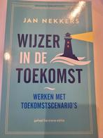 Wijzer in de Toekomst - Jan Nekkers, Ophalen of Verzenden, Zo goed als nieuw, Management, Jan Nekkers