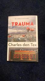 Charles den Tex Trauma, Ophalen of Verzenden, Zo goed als nieuw