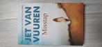Misstap - jet van Vuuren, Gelezen, Ophalen of Verzenden, Nederland, Jet van Vuuren