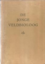 IJsseling, M.A. & Kees de Kiefte - De jonge veldbioloog. Bla, Verzenden, Gelezen, Natuur algemeen