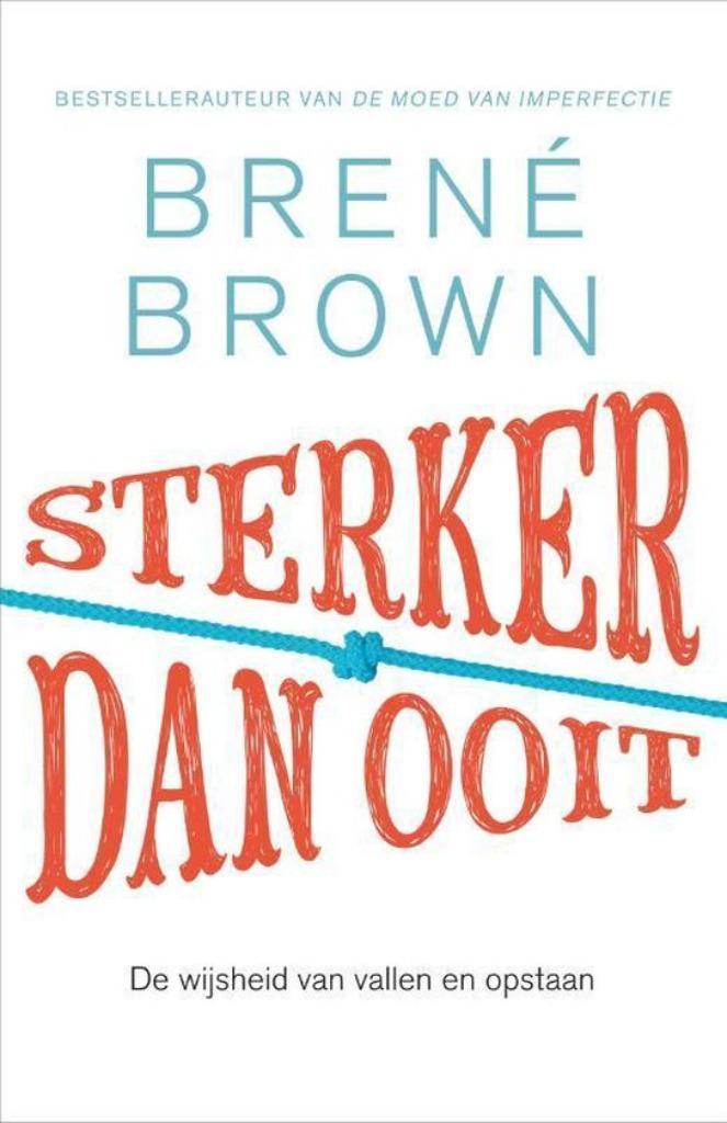 Sterker dan ooit, wijsheid van vallen en opstaan Brene Brown, Boeken, Psychologie, Zo goed als nieuw, Verzenden