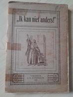 IK KAN NIET ANDERS  A Lukkien Gaat over Maarten Luther, Ophalen of Verzenden, Gelezen