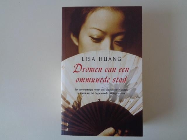 18574-8-2 : Dromen van een ommuurde stad - Lisa Huang. 2C, Ophalen of Verzenden, Zo goed als nieuw
