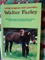 W. Farley  Veilig omgaan met paarden, Boeken, Ophalen of Verzenden, Zo goed als nieuw, Paarden of Pony's