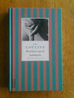 Wachten op de barbaren, door J.M. Coetzee, Ophalen of Verzenden, Zo goed als nieuw, Nederland