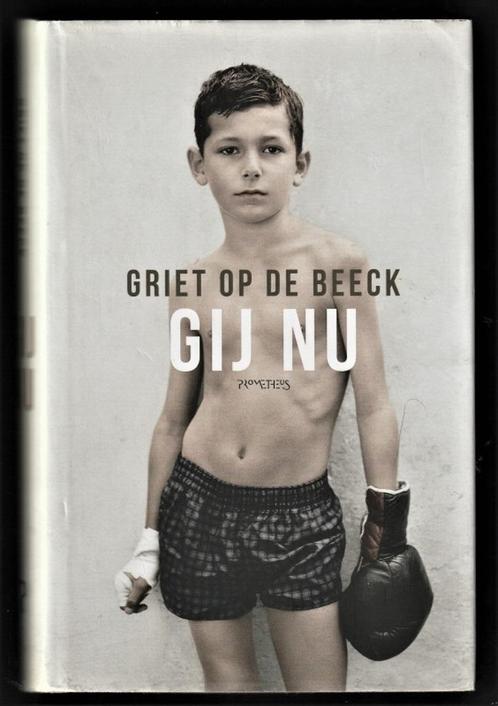 GIJ NU - van Griet Op De Beeck, Boeken, Literatuur, Nieuw, Nederland, Ophalen of Verzenden