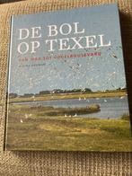 De Bol op Texel van wad tot vogelboulevard, Boeken, Geschiedenis | Stad en Regio, 19e eeuw, Nieuw, Ophalen of Verzenden, Zie beschrijving