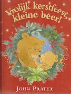 John Prater # Vrolijk kerstfest, kleine beer !, Boeken, 5 of 6 jaar, Fictie algemeen, Jongen of Meisje, Ophalen of Verzenden