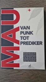 Van Punk tot Prediker - Mau (Jan 'Mau,Morris' Mourits), Boeken, Overige, Ophalen of Verzenden, Zo goed als nieuw, Mau