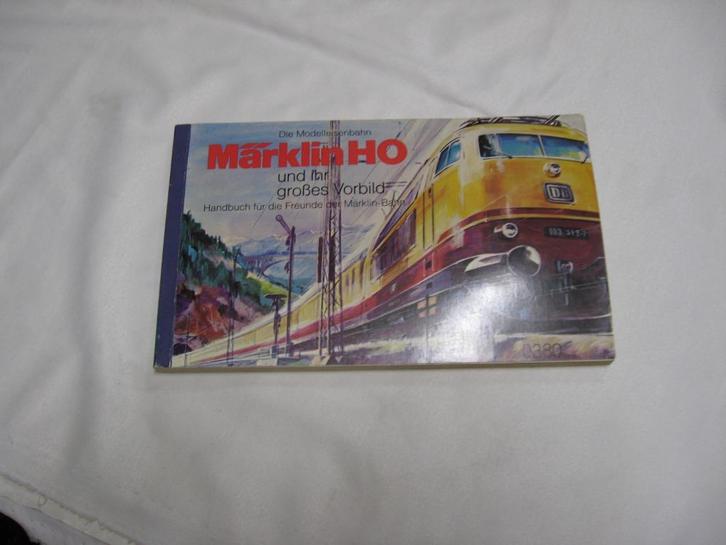 Márklin HO  Die Modelleisenbahn  Márklin HO und ihr grobes v, Hobby en Vrije tijd, Modeltreinen | H0, Zo goed als nieuw, Boek, Tijdschrift of Catalogus