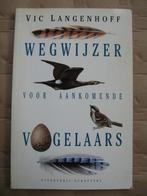 Wegwijzer voor aankomende vogelaars door Vic Langenhoff., Zo goed als nieuw, Vogels, Vic Langenhoff, Ophalen of Verzenden