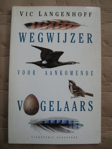 Wegwijzer voor aankomende vogelaars door Vic Langenhoff. beschikbaar voor biedingen