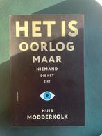 Het is oorlog maar niemand die het ziet - Huib Modderkolk, Boeken, Ophalen of Verzenden, Gelezen, Maatschappij en Samenleving