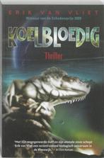 Erik van Vliet- Koelbloedig- nieuw boek, Verzenden, Nieuw
