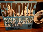 Smokie - Something's Been Making Me Blue - Single, 7 inch, Single, Ophalen of Verzenden, Zo goed als nieuw