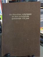 De Utrechtse notarissen en hun notarishuis gedurende 175, Ophalen, 20e eeuw of later
