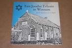 Een Joodse Erfenis in Winsum, Boeken, Geschiedenis | Stad en Regio, Ophalen of Verzenden, 20e eeuw of later, Gelezen