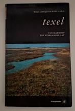 Texel, van Marsdiep tot Eyerlandse Gat, Will Conijn & Kees Hana, Ophalen of Verzenden, Reisgids of -boek, Benelux