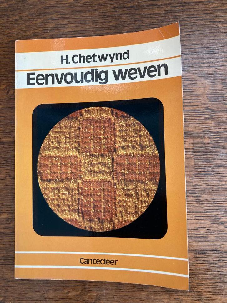 Eenvoudig weven	H. Chetwynd				cantecleer, Boeken, Hobby en Vrije tijd, Overige onderwerpen, Ophalen of Verzenden