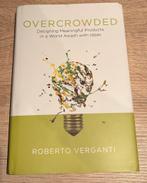 Overcrowded - Roberto Verganti, Ophalen of Verzenden, Zo goed als nieuw, Management