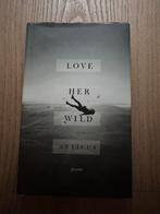 Love Her Wild - Atticus Gedichtenbundel, Ophalen of Verzenden, Zo goed als nieuw, Eén auteur