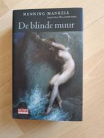 Henning Mankell De blinde muur, Boeken, Ophalen of Verzenden
