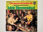 Adele Bloemendaal - Elke Dag Kan Je Laatste Zijn, Gebruikt, 7 inch, Single, Ophalen of Verzenden
